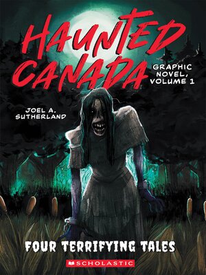 Haunted Canada: Four Terrifying Tales - ebook